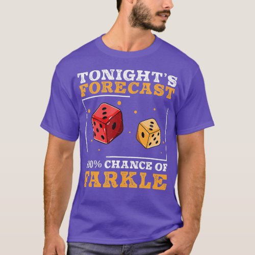 Funny Tonights Forecast Farkle Dice Game For Farkl T_Shirt