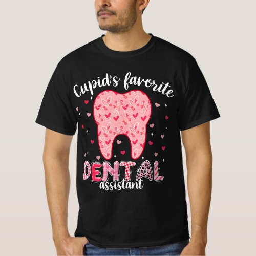 Funny Tooth Cupids Favorite Dental Assistant Vale T_Shirt