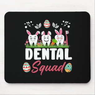 Funny Tooth Dental Squad Dental Istant Easter Day Mouse Pad