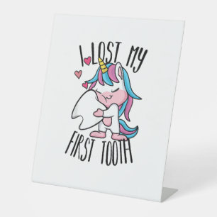 Funny Tooth Fairy - Cute Unicorn I Lost My First T Pedestal Sign