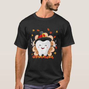 Funny Tooth Teeth Dentist Dental Hygiene Turkey Th T-Shirt