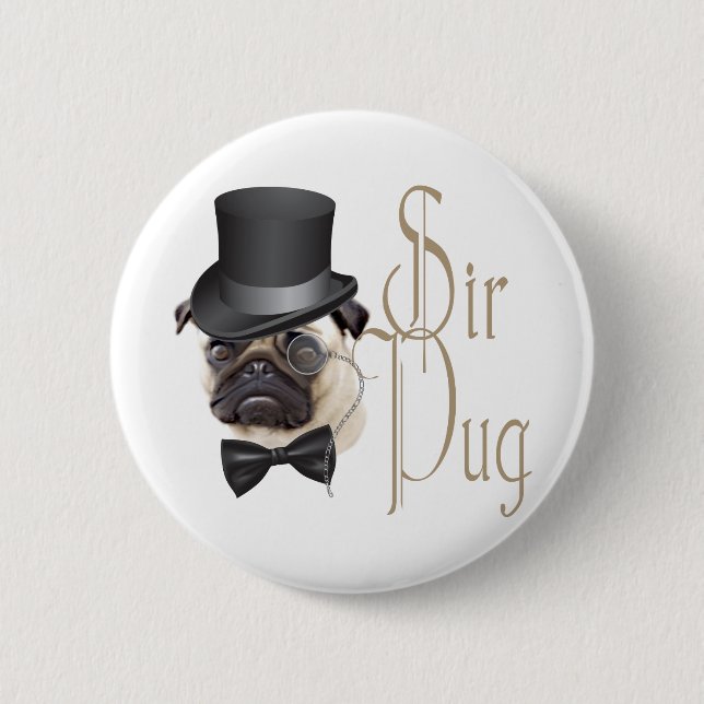 Funny Top Hat Monocle Sir Pug Dog Button (Front)