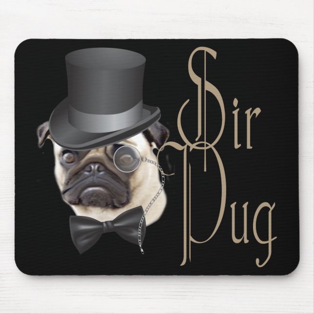 Funny Top Hat Monocle Sir Pug Dog Mouse Pad (Front)