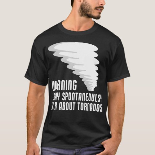 Funny Tornado Storm Chaser Meteorology T_Shirt