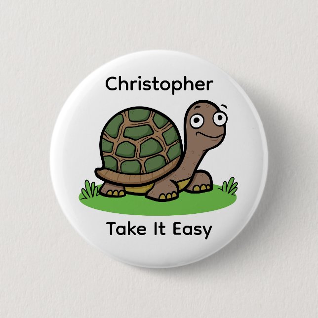 Funny Tortoise Take It Easy Custom Name Button (Front)
