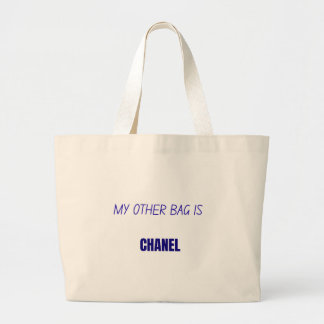 Funny tote bag about the other bag is Chanel brand