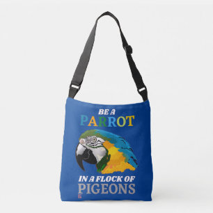 funny Tote bag "BE A PARROT..."