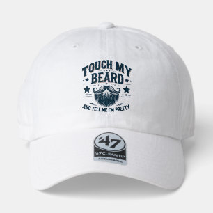 Funny Touch My Beard 47 Brand Hat