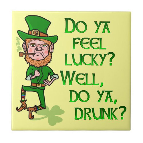 Funny Tough Lucky Drunk Leprechaun Ceramic Tile