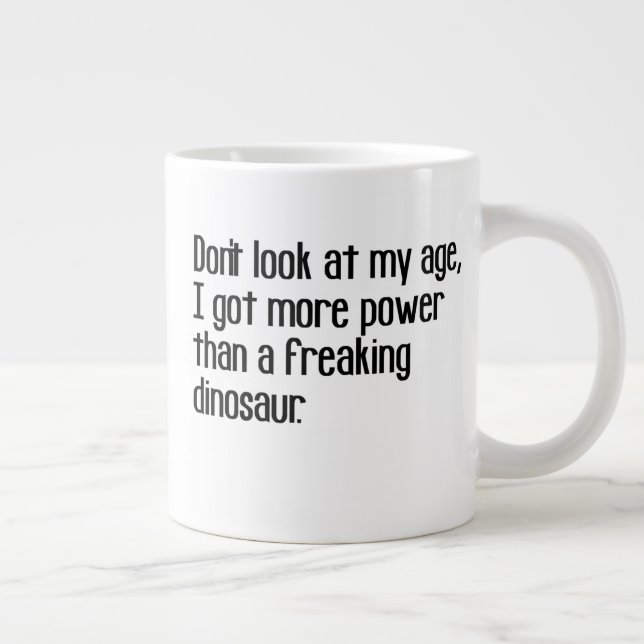 funny tough strong old age sayings quotes giant coffee mug (Right)