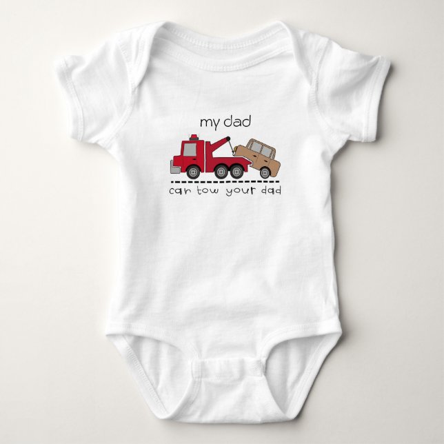Funny Tow Truck Driver - My Dad Can Tow Your Dad Baby Bodysuit (Front)