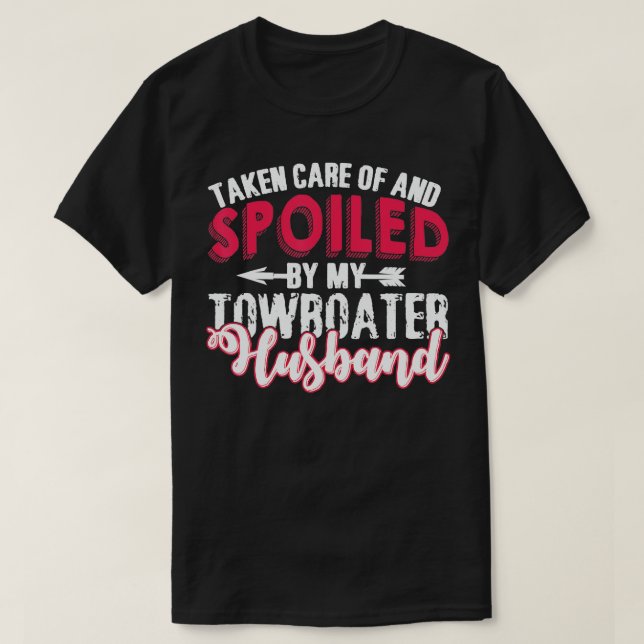Funny Towboater Wife  Wedding Anniversary Gift  T-Shirt (Design Front)