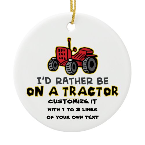 Funny Tractor Ceramic Ornament