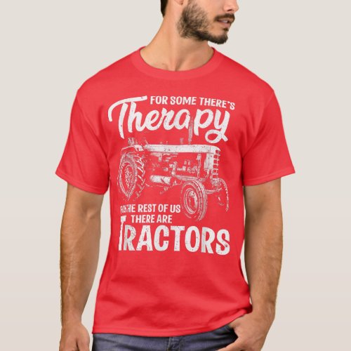 Funny Tractor Farmer Therapy Vintage Farm Tractor  T_Shirt