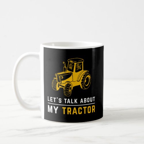 Funny Tractor Gifts For Tractor Owners Or Farmers Coffee Mug