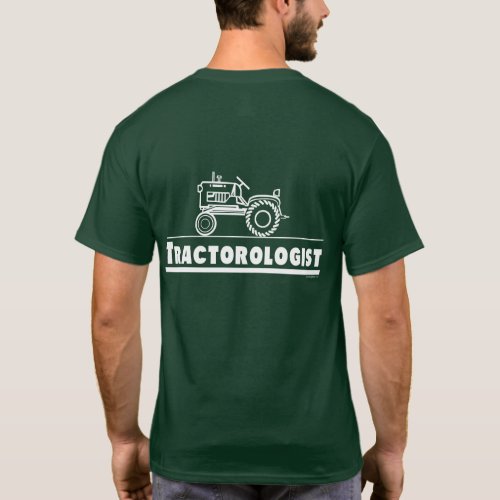 Funny Tractor Humorous Tractorologist Green T_Shirt
