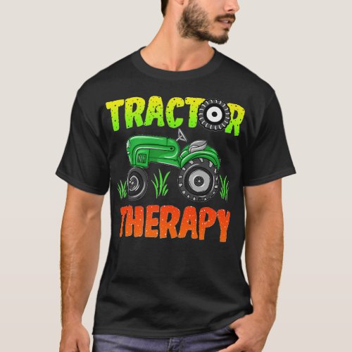 Funny Tractor Therapy for any Farmer and Tractor L T_Shirt