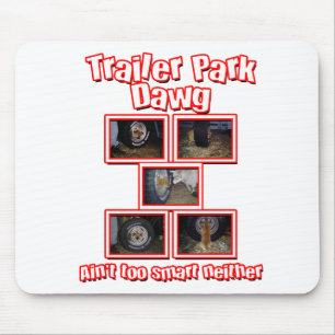 Funny Trailer Park Dawg Red Mouse Pad