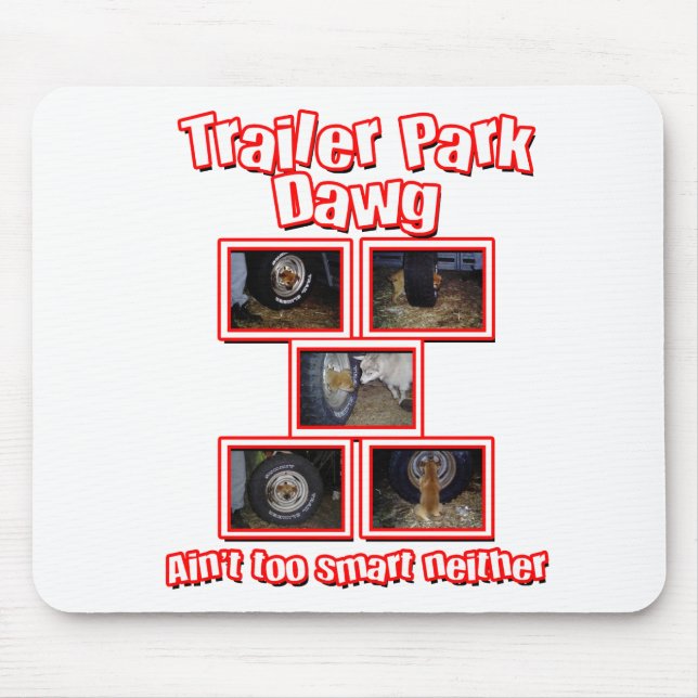 Funny Trailer Park Dawg Red Mouse Pad (Front)
