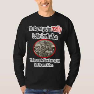 Funny Trailer Park Shirt