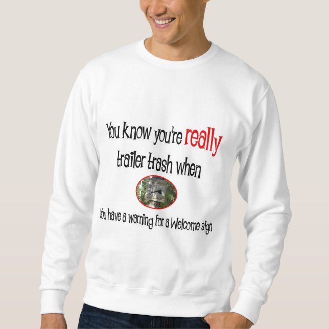 Funny Trailer Park Shirt (Front)