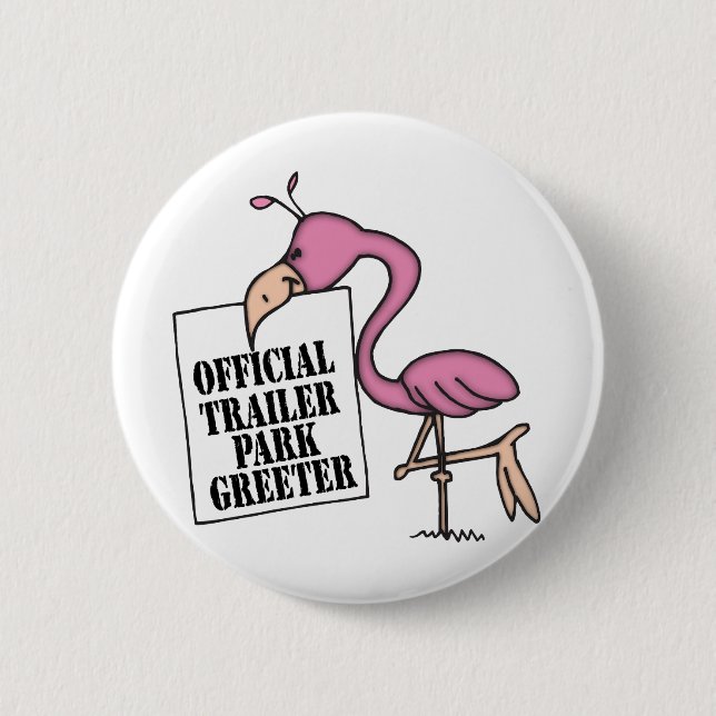 Funny Trailer Park Shirt Button (Front)