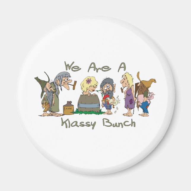 Funny Trailer Park Shirt Magnet (Front)