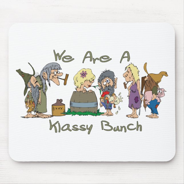 Funny Trailer Park Shirt Mouse Pad (Front)