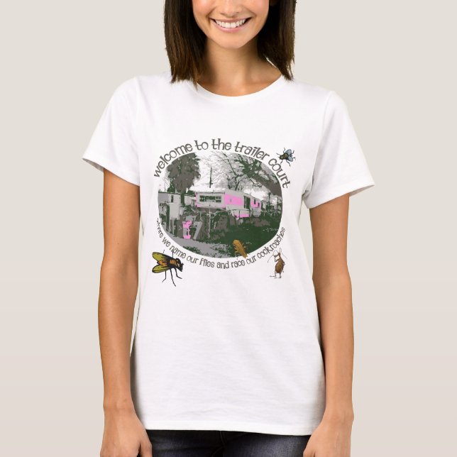 Funny Trailer Park Shirts and Gifts (Front)