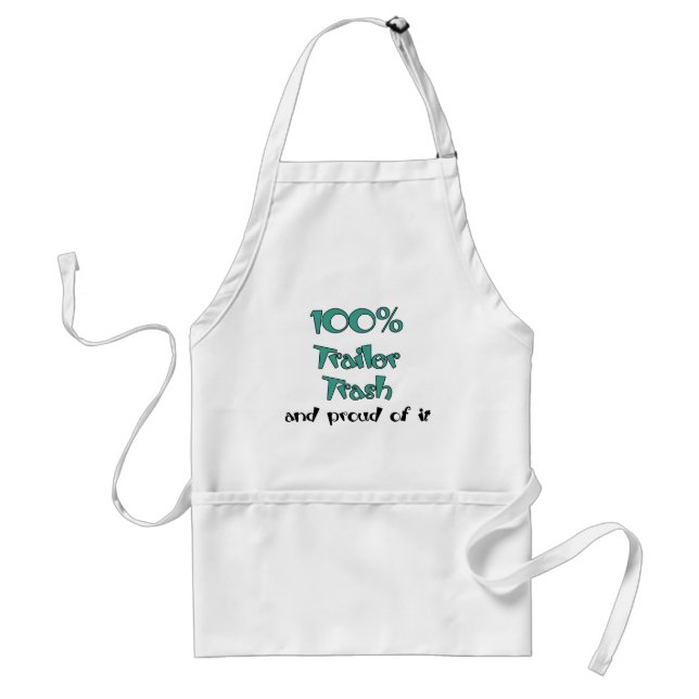Funny Trailer Park Shirts and Gifts Adult Apron (Front)