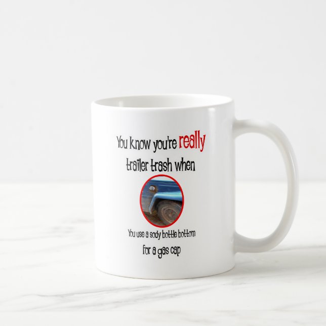 Funny Trailer Park Shirts and Gifts Coffee Mug (Right)