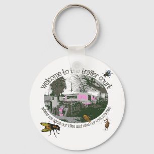 Funny Trailer Park Shirts and Gifts Keychain