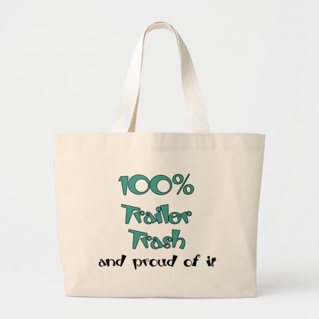 Funny Trailer Park Shirts and Gifts Large Tote Bag (Front)