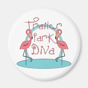 Funny Trailer Park Shirts and Gifts Magnet