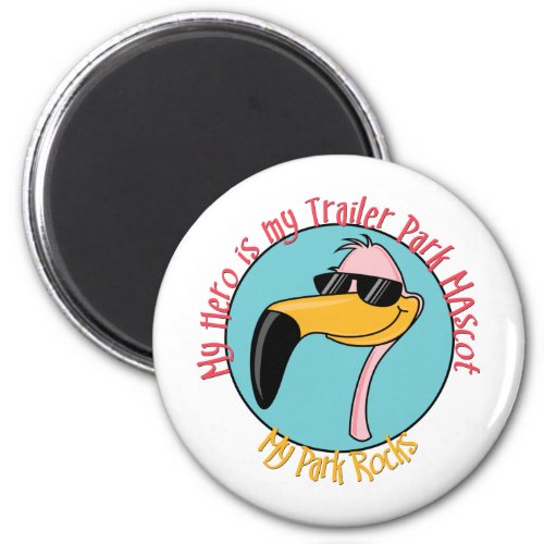 Funny Trailer Park Shirts and Gifts Magnet