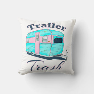 Funny Trailer Trash RV Camping Throw Pillow