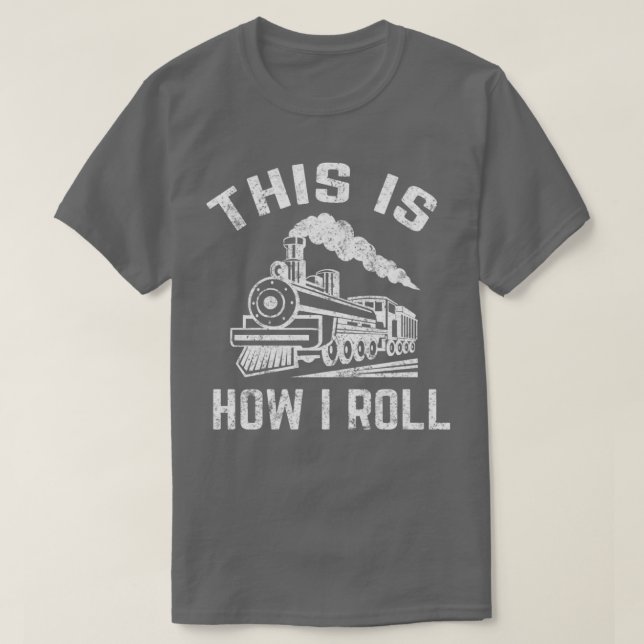 Funny Train Conductor Train Watching Gift 6 T-Shirt (Design Front)
