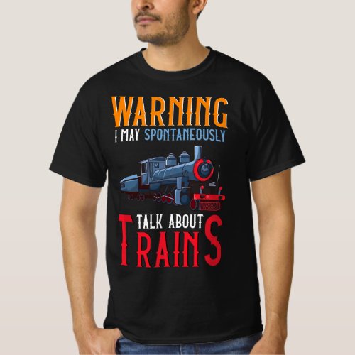 Funny Train For Men Boys Locomotive Train Lover T_Shirt