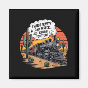 Funny Train Wreck Just Kidding Toot Toot Humor Art Magnet
