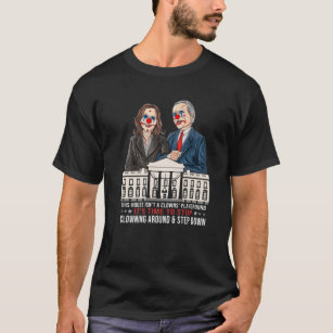 Funny Traitor Joe Clown Biden Time To Stop Clownin T-Shirt