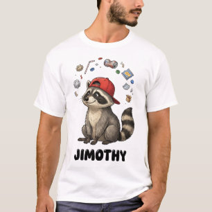 Funny Trash Panda Raccoon Jimothy T-Shirt