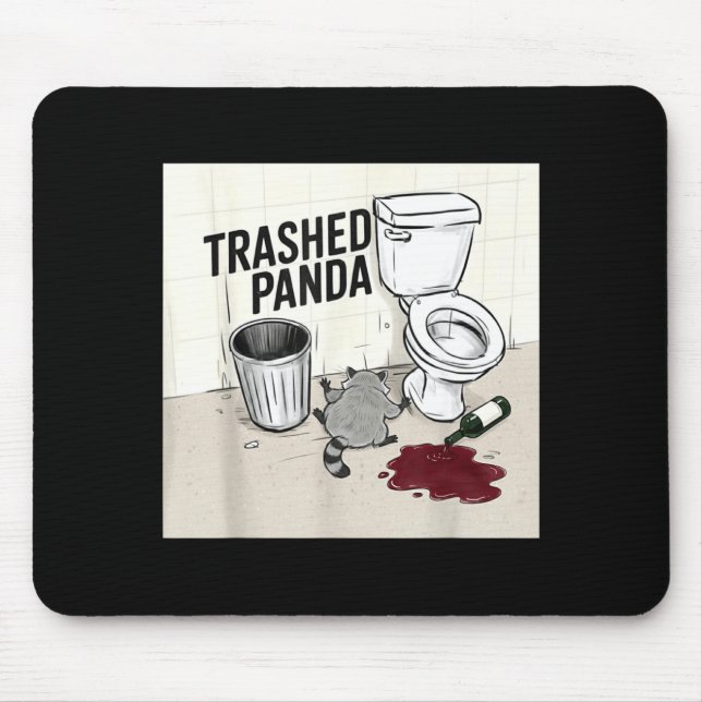 Funny Trashed Panda Racoon Gets Drunk  Mouse Pad (Front)