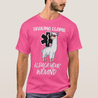 Funny Trauma Llama Alpaca Your Wound EMT Medic EMS