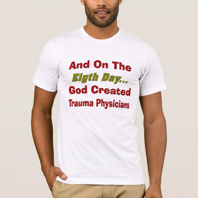 Funny Trauma Physician T-Shirts (Front)