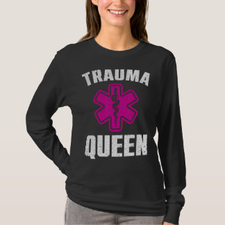 Funny Trauma Queen Art For Paramedic Women EMT Lov T-Shirt