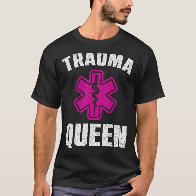 Funny Trauma Queen Art For Paramedic Women EMT Lov T-Shirt (Front)