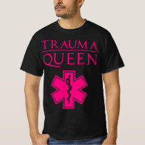 Funny Trauma Queen Gift For Women Cool EMT Paramed T-Shirt