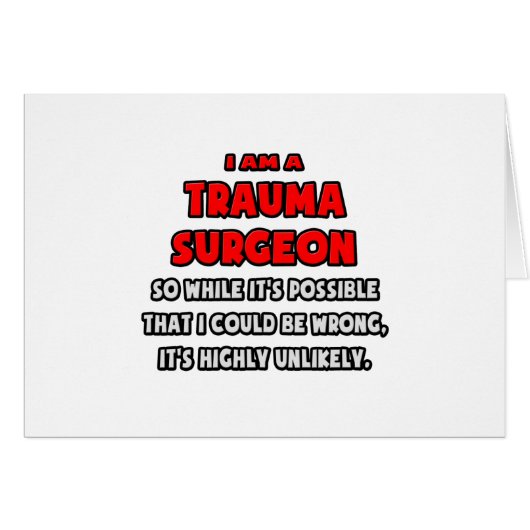 Funny Trauma Surgeon .. Highly Unlikely Cards (Front Horizontal)