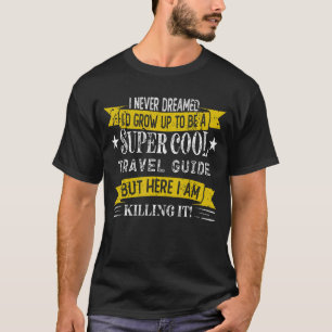 Funny Travel Guide Shirts Job Title Professions_1
