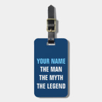 Funny travel luggage tag | The man myth legend